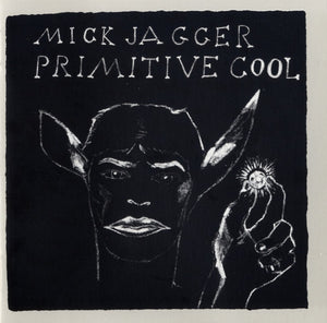 MICK JAGGER | PRIMITIVE COOL
