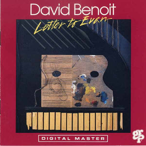 DAVID BENOIT | LETTER TO EVAN