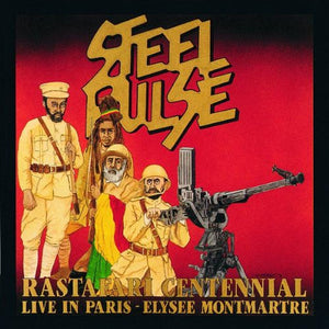 STEEL PULSE | RASTAFARI CENTENNIAL - LIVE IN PARIS ELYSEE MONTMARTRE