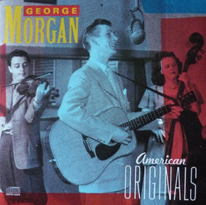 GEORGE MORGAN | AMERICAN ORIGINALS
