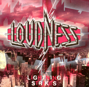 LOUDNESS | LIGHTNING STRIKES