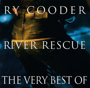 RY COODER | RIVER RESCUE VERY BEST OF