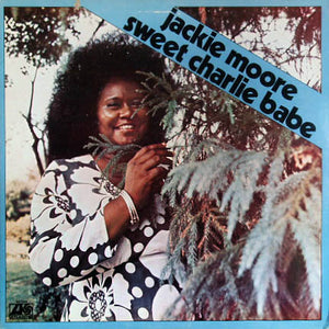 JACKIE MOORE | SWEET CHARLIE BABE - DELETION CUT