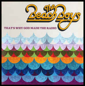 BEACH BOYS | THATS WHY GOD MADE THE RADIO