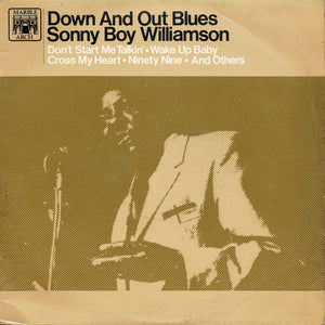 SONNY BOY WILLIAMSON | DOWN AND OUT BLUES - 1966 MONO REISSUE