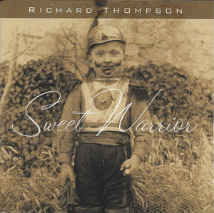 RICHARD THOMPSON | SWEET WARRIOR