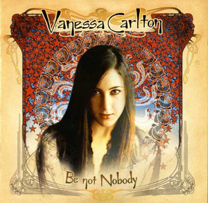 CARLTON VANESSA | BE NOT NOBODY