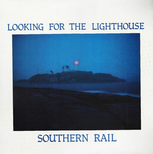 SOUTHERN RAIL | LOOKING FOR THE LIGHTHOUSE