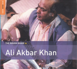 ALI AKBAR KHAN | ROUGH GUIDE TO ALI AKBAR KHAN (DIGI)