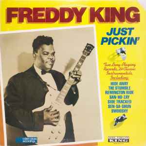 FREDDIE KING | JUST PICKIN - 2LP