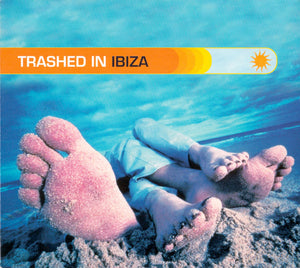 VARIOUS | TRASHED IN IBIZA  (2CD) (DIGI)