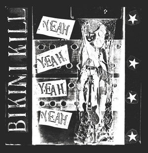 BIKINI KILL | YEAH YEAH YEAH YEAH - 2014 REISSUE