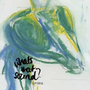 SPIRAL | WHATS THAT SOUND (DIGI)