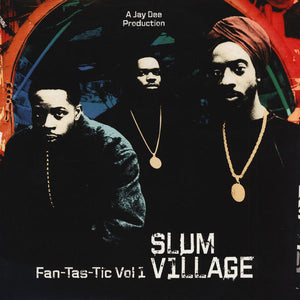 SLUM VILLAGE | FANTASTIC VOL 1 - 2LP