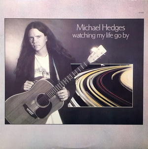 HEDGES MICHAEL | WATCHING MY LIFE GO BY