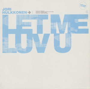 JORI HULKKONEN | LET ME LUV U 12