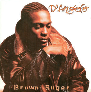 D'ANGELO | BROWN SUGAR