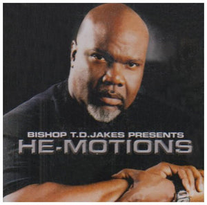 BISHOP TD JAKES | HEMOTIONS