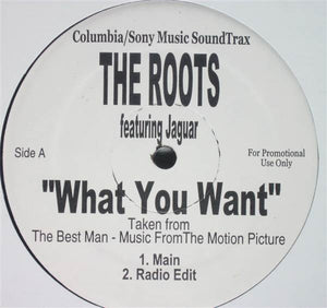 ROOTS FEAT JAGUAR | WHAT YOU WANT - 12 - WHITE LABEL PROMO