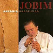 ANTONIO CARLOS JOBIM | ANTONIO BRASILEIRO