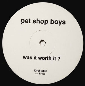PET SHOP BOYS | WAS IT WORTH IT - 12 - WHITE LABEL GENERIC SLEEVE