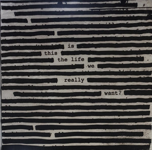 ROGER WATERS | IS THIS THE LIFE WE REALLY WANT - 2LP - HYPE STICKER