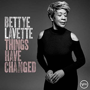BETTYE LAVETTE | THINGS HAVE CHANGED - 2LP