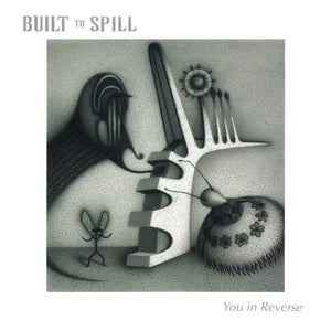 BUILT TO SPILL | YOU IN REVERSE (2LP)