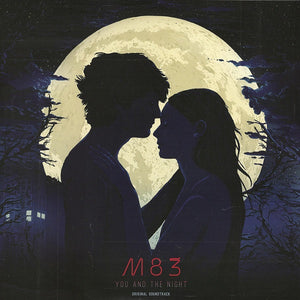 M83 / SOUNDTRACK | YOU AND THE NIGHT - WITH CD