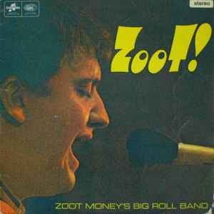 ZOOT MONEY / BIG ROLL BAND | ZOOT