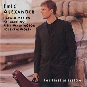 ERIC ALEXANDER | FIRST MILESTONE