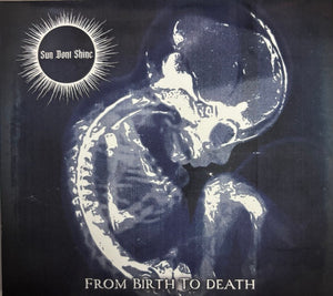 SUN DON'T SHINE | FROM BIRTH TO DEATH (BLUE SPLATTER EDITION) (VINYL)