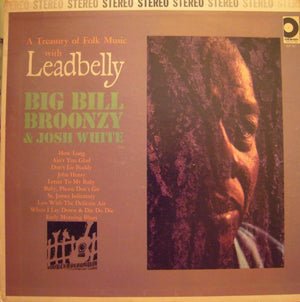 LEADBELLY / BROONZY / JOSH WHITE | TREASURY OF FOLK MUSIC