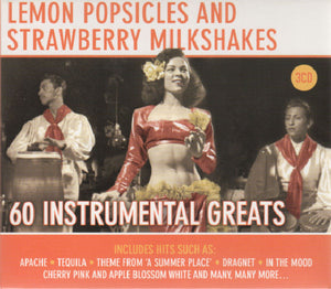 VARIOUS | LEMON POPSICLES AND STRAWBERRY MILKSHAKES (3CD)