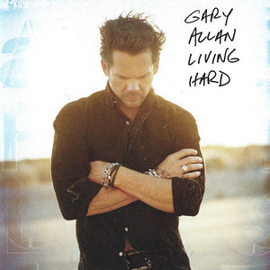 GARY ALLAN | LIVING HARD