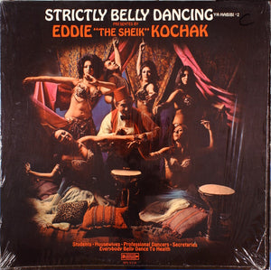KOCHAK EDDIE THE SHEIK | STRICTLY BELLY DANCING - YA HABIBI #2