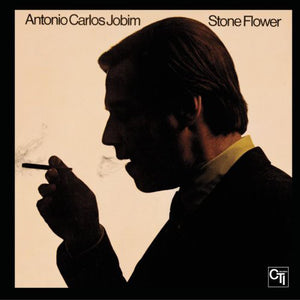ANTONIO CARLOS JOBIM | STONE FLOWER