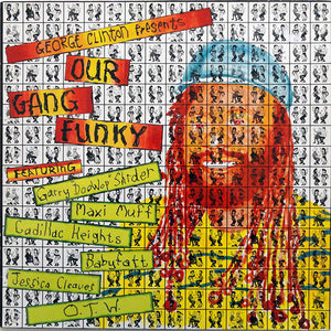 VARIOUS | GEORGE CLINTON PRESENTS OUR GANG FUNKY - EU