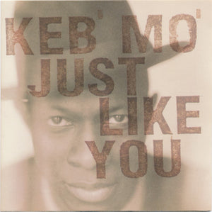 KEB MO | JUST LIKE YOU