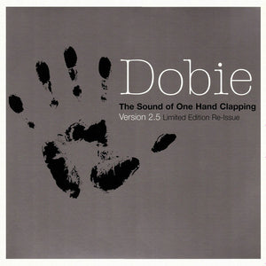 DOBIE | SOUND OF ONE HAND CLAPPING - VERSION 2.5