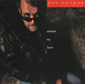 JOE COCKER | UNCHAIN MY HEART - EU