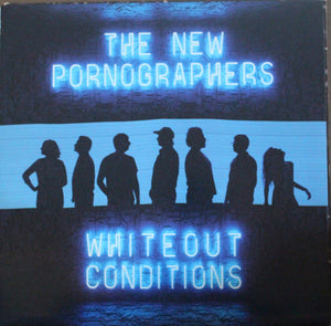 NEW PORNOGRAPHERS | WHITEOUT CONDITIONS