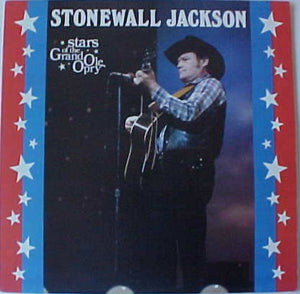 STONEWALL JACKSON | STARS OF THE GRAND OLE OPRY