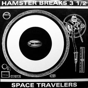SPACE TRAVELERS | HAMSTER BREAKS 3 AND A HALF - 2LP - US