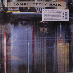 BATS | COMPILETELY BATS - 2014 EXPANDED REISSUE (2LP)