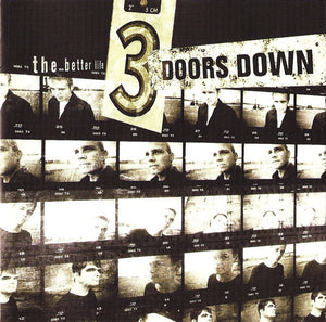 THREE DOORS DOWN | BETTER LIFE