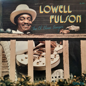 LOWELL FULSON | OL' BLUES SINGER