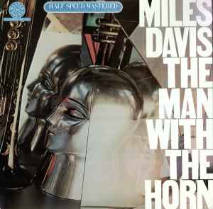 MILES DAVIS | MAN WITH THE HORN - US - HALF SPEED MASTERED