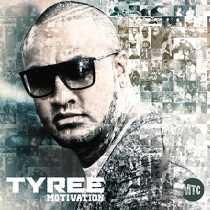 TYREE | MOTIVATION