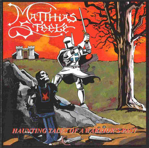 MATTHIAS STEELE | HAUNTING TALES OF A WARRIORS PAST